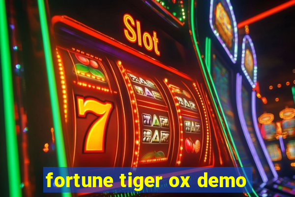 fortune tiger ox demo